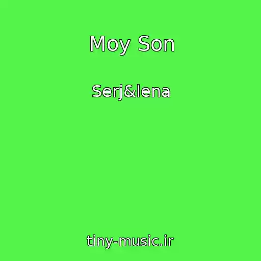 کاور آهنگ Moy Son از Serj&lena