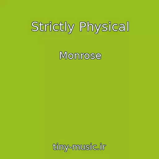 کاور آهنگ Strictly Physical از Monrose