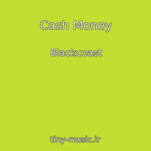 کاور آهنگ Cash Money از Blackcoast
