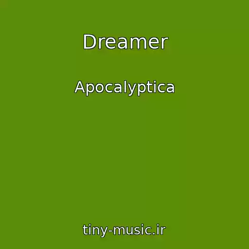 کاور آهنگ Dreamer از Apocalyptica