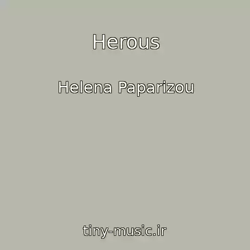 کاور آهنگ Herous از Helena Paparizou