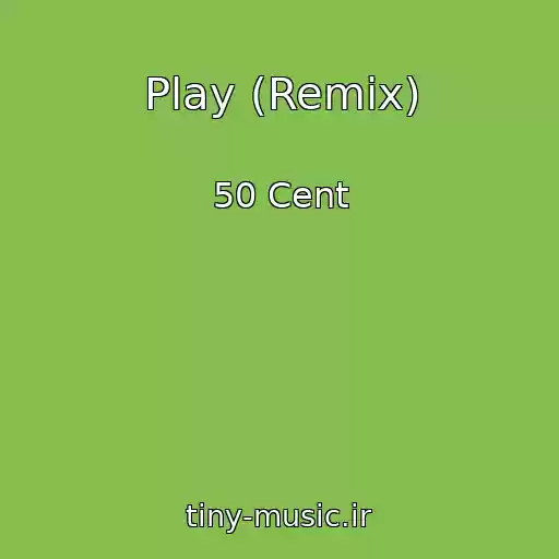 کاور آهنگ Play (Remix) از 50 Cent