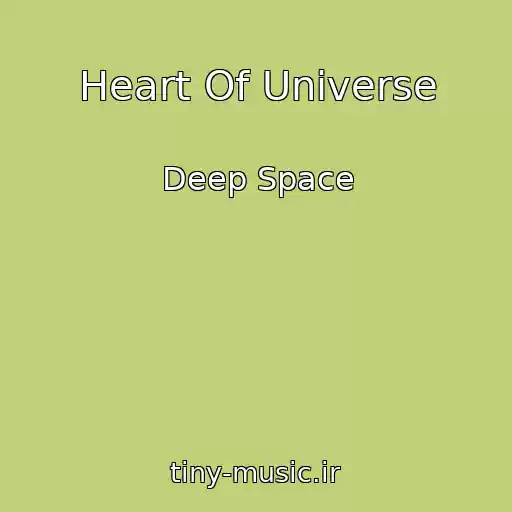 کاور آهنگ Heart Of Universe از Deep Space