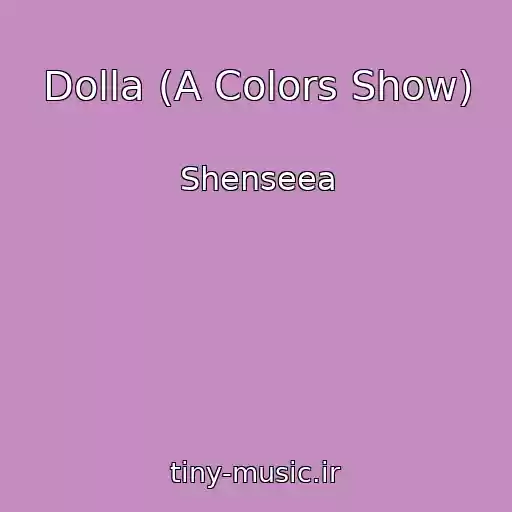 کاور آهنگ Dolla (A Colors Show) از Shenseea