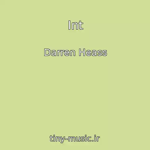کاور آهنگ Int از Darren Heass