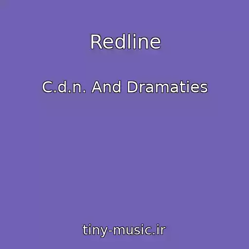 کاور آهنگ Redline از C.d.n. And Dramaties