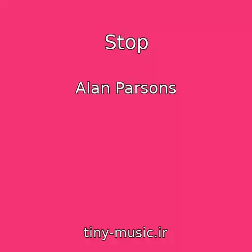 کاور آهنگ Stop از Alan Parsons
