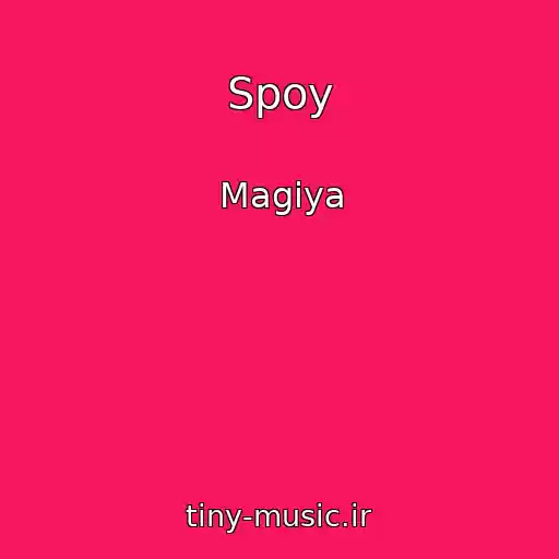 کاور آهنگ Spoy از Magiya