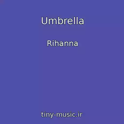 کاور آهنگ Umbrella از Rihanna