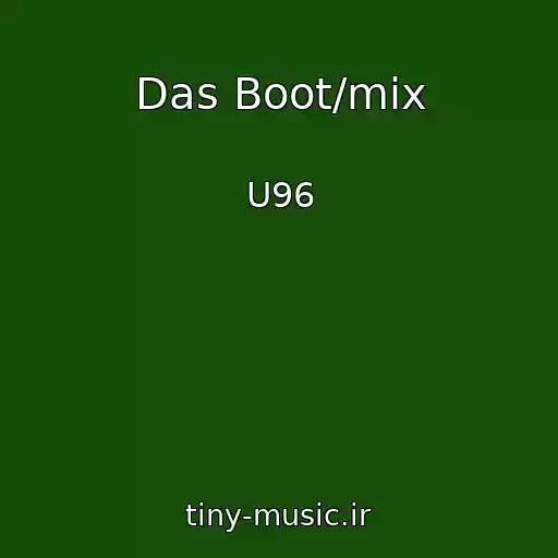 کاور آهنگ Das Boot/mix از U96