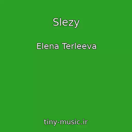 کاور آهنگ Slezy از Elena Terleeva