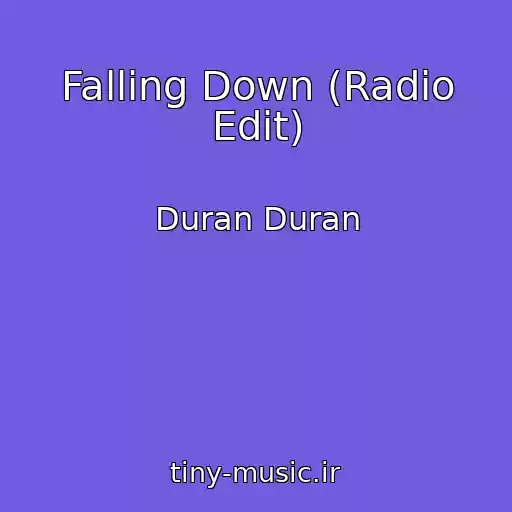 کاور آهنگ Falling Down (Radio Edit) از Duran Duran