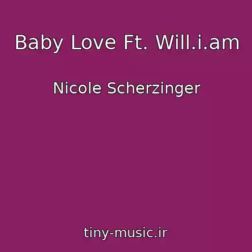 کاور آهنگ Baby Love Ft. Will.i.am از Nicole Scherzinger