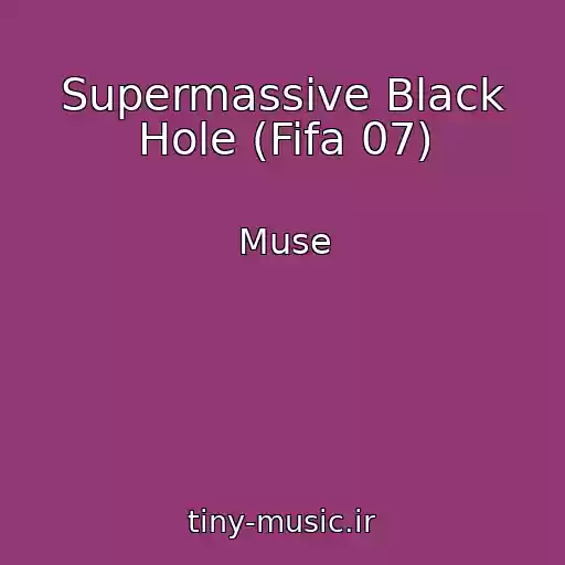 کاور آهنگ Supermassive Black Hole (Fifa 07) از Muse