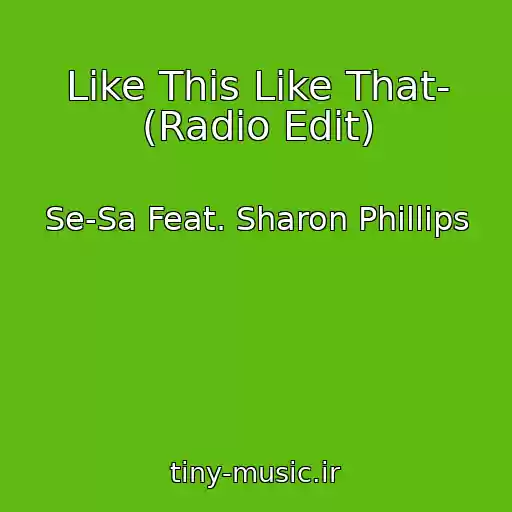 کاور آهنگ Like This Like That- (Radio Edit) از Se-Sa Feat. Sharon Phillips