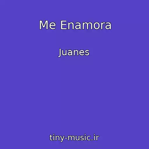 کاور آهنگ Me Enamora از Juanes