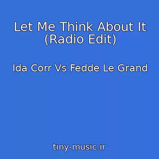 کاور آهنگ Let Me Think About It (Radio Edit) از Ida Corr Vs Fedde Le Grand