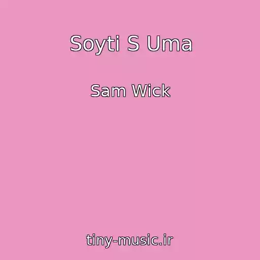 کاور آهنگ Soyti S Uma از Sam Wick