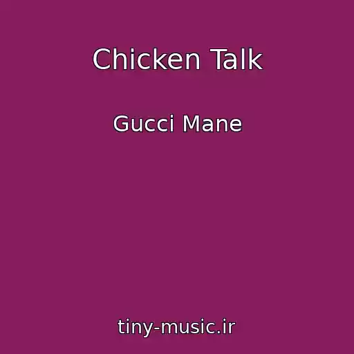 کاور آهنگ Chicken Talk از Gucci Mane