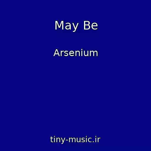 کاور آهنگ May Be از Arsenium