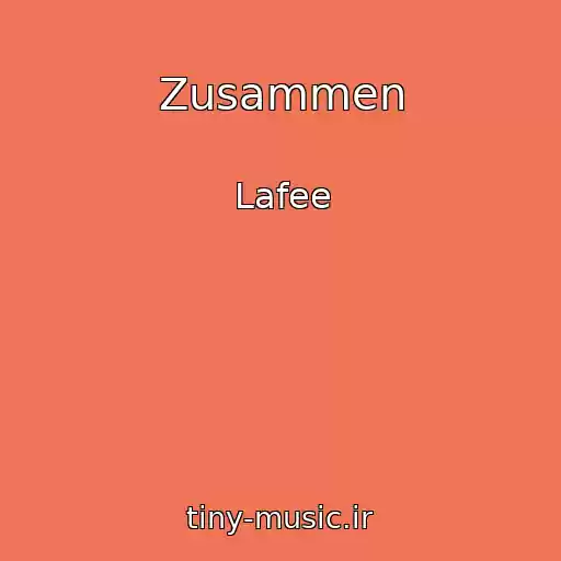 کاور آهنگ Zusammen از Lafee