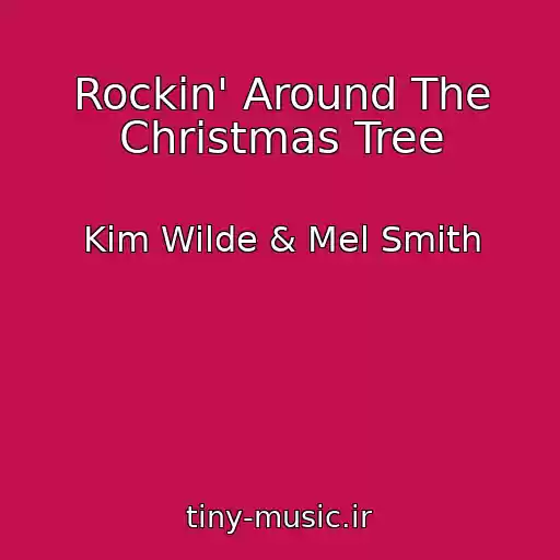 کاور آهنگ Rockin' Around The Christmas Tree از Kim Wilde & Mel Smith