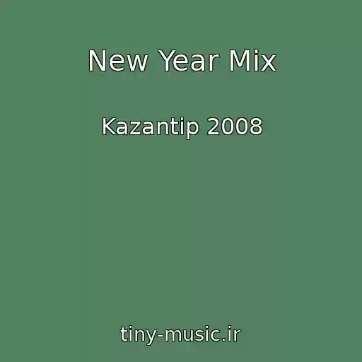 کاور آهنگ New Year Mix از Kazantip 2008