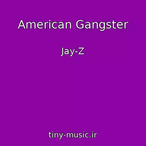 کاور آهنگ American Gangster از Jay-Z