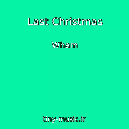 کاور آهنگ Last Christmas از Wham