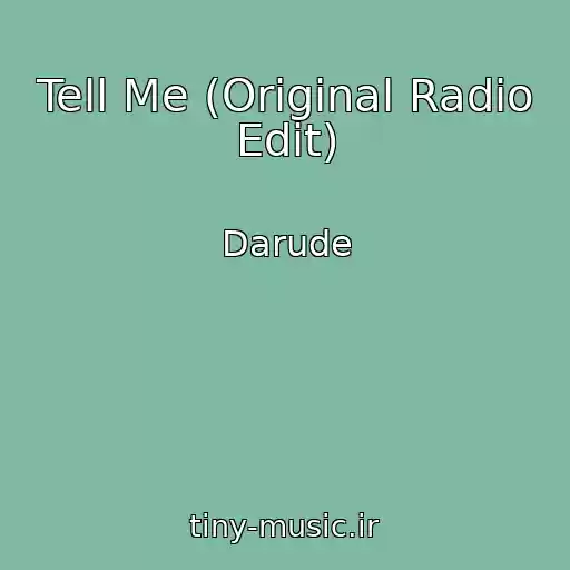کاور آهنگ Tell Me (Original Radio Edit) از Darude