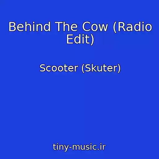 کاور آهنگ Behind The Cow (Radio Edit) از Scooter (Skuter)