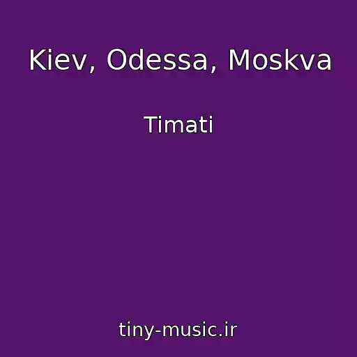 کاور آهنگ Kiev, Odessa, Moskva از Timati