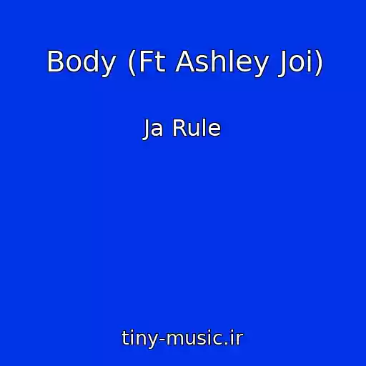 کاور آهنگ Body (Ft Ashley Joi) از Ja Rule