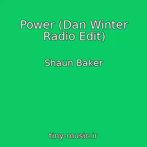 کاور آهنگ Power (Dan Winter Radio Edit) از Shaun Baker