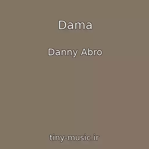 کاور آهنگ Dama از Danny Abro