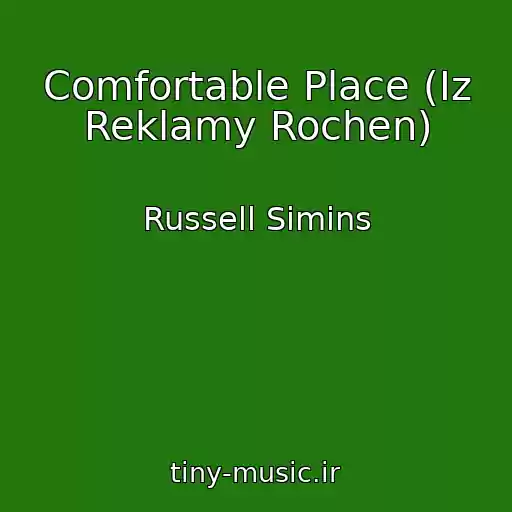 کاور آهنگ Comfortable Place (Iz Reklamy Rochen) از Russell Simins