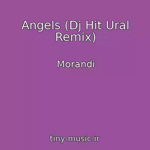 کاور آهنگ Angels (Dj Hit Ural Remix) از Morandi