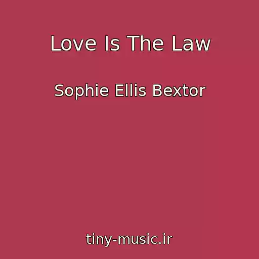 کاور آهنگ Love Is The Law از Sophie Ellis Bextor