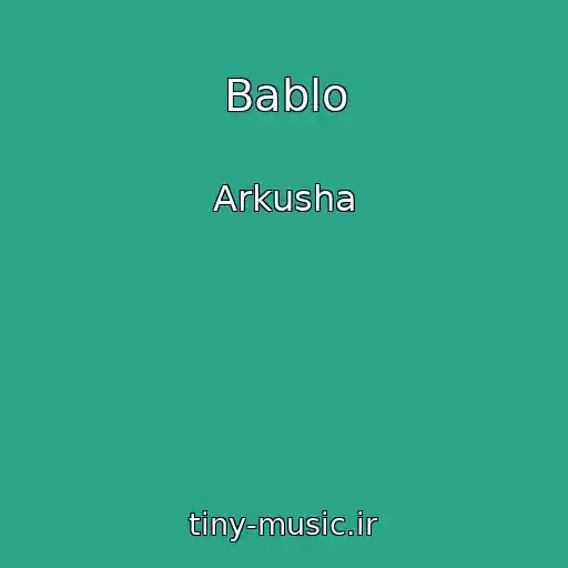 کاور آهنگ Bablo از Arkusha