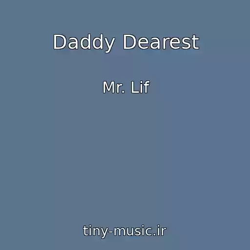 کاور آهنگ Daddy Dearest از Mr. Lif