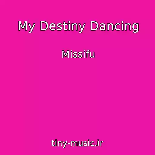 کاور آهنگ My Destiny Dancing از Missifu