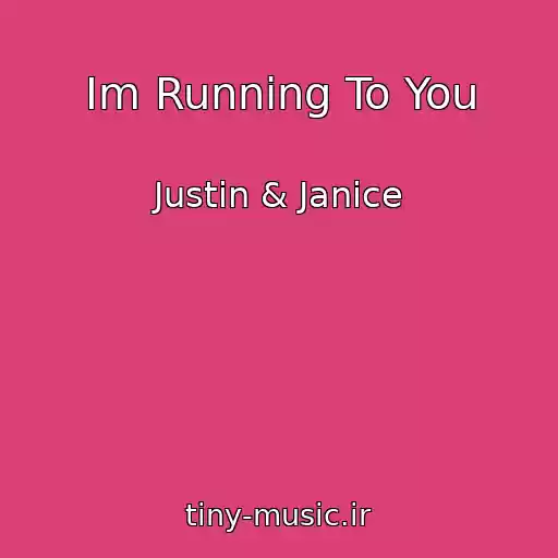 کاور آهنگ Im Running To You از Justin & Janice