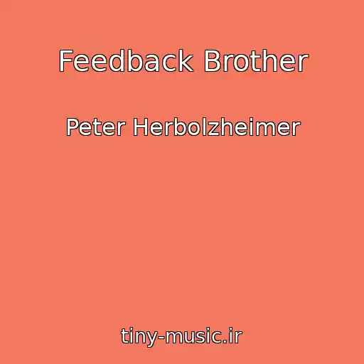 کاور آهنگ Feedback Brother از Peter Herbolzheimer