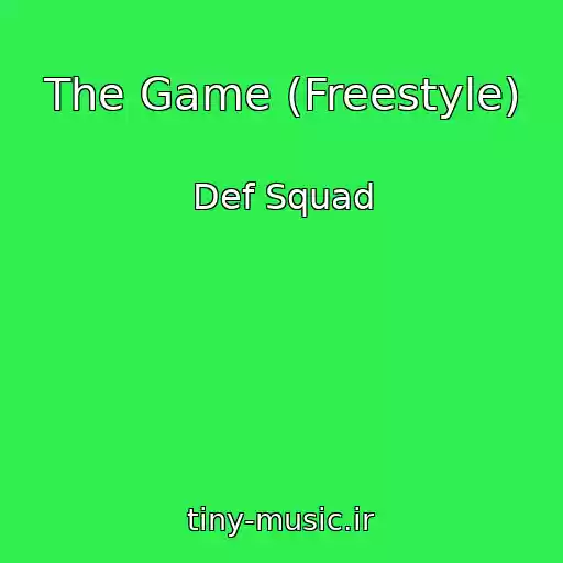 کاور آهنگ The Game (Freestyle) از Def Squad