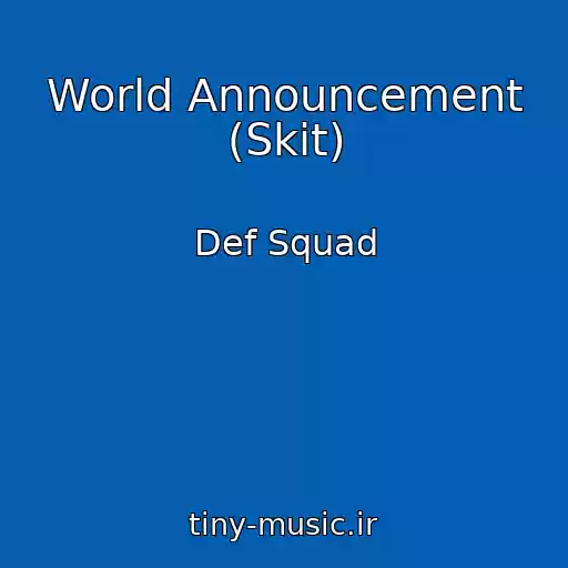 کاور آهنگ World Announcement (Skit) از Def Squad