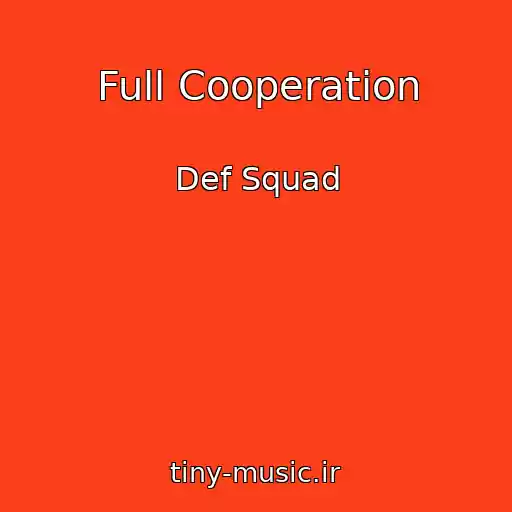 کاور آهنگ Full Cooperation از Def Squad