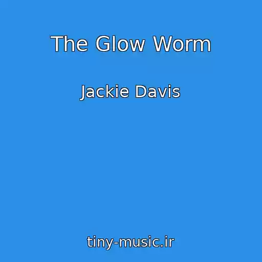 کاور آهنگ The Glow Worm از Jackie Davis