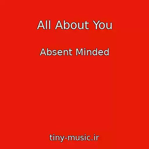 کاور آهنگ All About You از Absent Minded