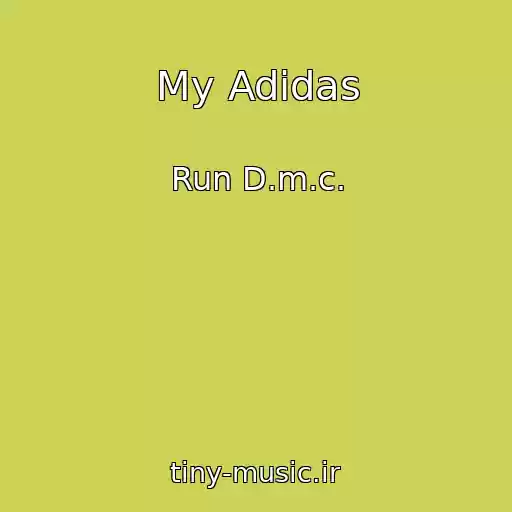 کاور آهنگ My Adidas از Run D.m.c.