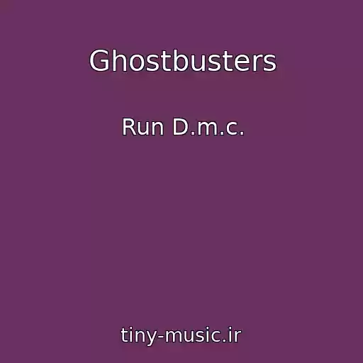کاور آهنگ Ghostbusters از Run D.m.c.